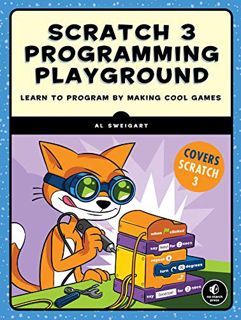 Read EBOOK EPUB KINDLE PDF Scratch 3 Programming Playground: Learn to Program by Making Cool Games b