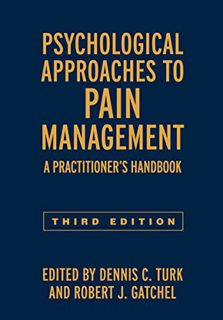 [GET] KINDLE PDF EBOOK EPUB Psychological Approaches to Pain Management: A Practitioner's Handbook b