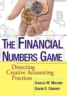 VIEW EBOOK EPUB KINDLE PDF The Financial Numbers Game: Detecting Creative Accounting Practices by  C