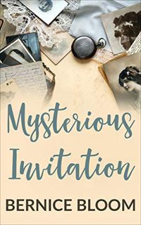 READ [EPUB KINDLE PDF EBOOK] Mysterious Invitation: The Whole Book (MARY BROWN MYSTERIES 1) by  Bern