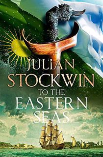 ACCESS PDF EBOOK EPUB KINDLE To the Eastern Seas: Thomas Kydd 22 by  Julian Stockwin 📌