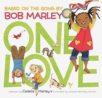ACCESS [EBOOK EPUB KINDLE PDF] One Love (Music Books for Children, African American Baby Books, Bob