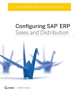 [Access] KINDLE PDF EBOOK EPUB Configuring SAP ERP Sales and Distribution by Kapil Sharma,Ashutosh M