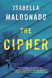 READ [EBOOK EPUB KINDLE PDF] The Cipher (Nina Guerrera Book 1) by  Isabella Maldonado ✅