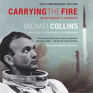 ACCESS PDF EBOOK EPUB KINDLE Carrying the Fire: An Astronaut's Journeys by  Michael Collins,Charles