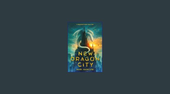 [READ] 💖 New Dragon City     Paperback – February 20, 2024 [PDF]