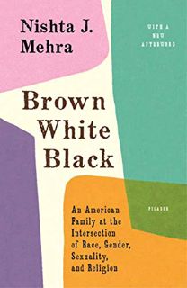Read KINDLE PDF EBOOK EPUB Brown White Black: An American Family at the Intersection of Race, Gender