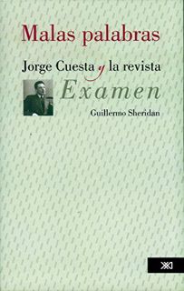 View [PDF EBOOK EPUB KINDLE] Malas palabras: Jorge Cuesta y la revista Examen (Linguística y teoría