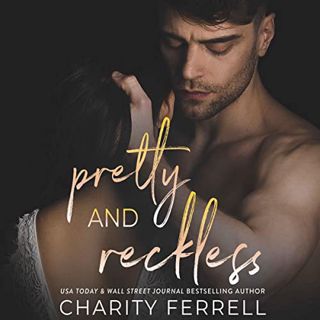 [READ] [PDF EBOOK EPUB KINDLE] Pretty and Reckless by  Charity Ferrell,Lacy Laurel,Lance Greenfield,