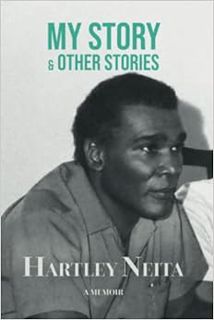 [VIEW] EBOOK EPUB KINDLE PDF My Story & Other Stories: A Memoir by Hartley Neita,Gary Neita,Lance Ne