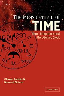 [VIEW] PDF EBOOK EPUB KINDLE The Measurement of Time: Time, Frequency and the Atomic Clock by  Claud