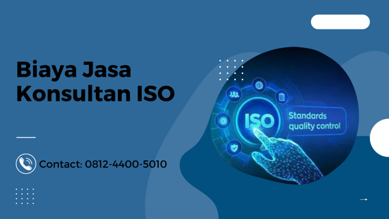 Biaya Jasa Konsultan ISO