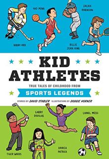 [PDF Mobi] Download Kid Athletes: True Tales of Childhood from Sports Legends (Kid Legends)