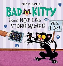[Get] PDF EBOOK EPUB KINDLE Bad Kitty Does Not Like Video Games by Nick Bruel 💛