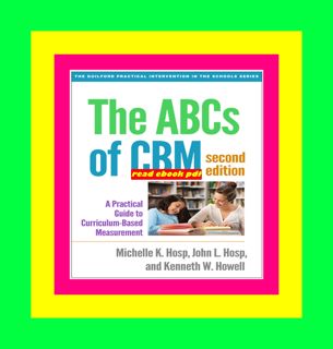 EBOOK [P.D.F] The ABCs of CBM A Practical Guide to Curriculum-Based Measurement Full PDF
