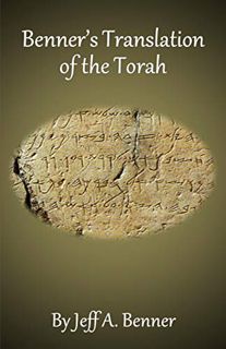 [Access] EBOOK EPUB KINDLE PDF Benner's Translation of the Torah by  Jeff A. Benner √