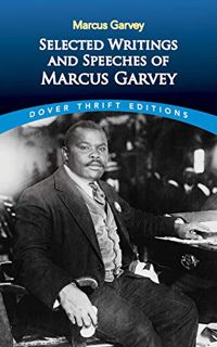 [View] [KINDLE PDF EBOOK EPUB] Selected Writings and Speeches of Marcus Garvey (Dover Thrift Edition