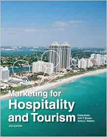 [VIEW] PDF EBOOK EPUB KINDLE Marketing for Hospitality and Tourism (6th Edition) by Philip T. Kotler