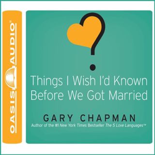 [VIEW] [KINDLE PDF EBOOK EPUB] Things I Wish I'd Known Before We Got Married by  Gary Chapman,Chris