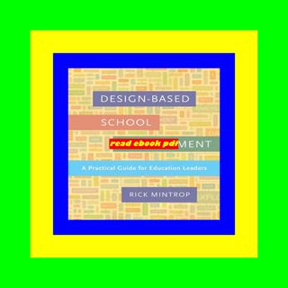 (Unlimited ebook) Design-Based School Improvement A Practical Guide for Education Leaders Full-Onli
