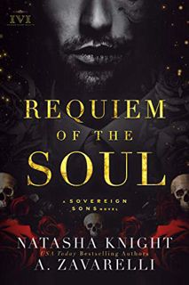 [Access] [KINDLE PDF EBOOK EPUB] Requiem of the Soul: A Sovereign Sons Novel (The Society Trilogy Bo