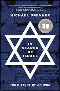 [ACCESS] KINDLE PDF EBOOK EPUB In Search of Israel: The History of an Idea by Michael Brenner 💛