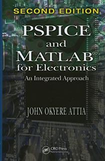 [Get] [KINDLE PDF EBOOK EPUB] PSPICE and MATLAB for Electronics: An Integrated Approach, Second Edit