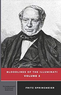 READ [PDF EBOOK EPUB KINDLE] Bloodlines of the Illuminati: Volume 2 by  Fritz Springmeier 📝