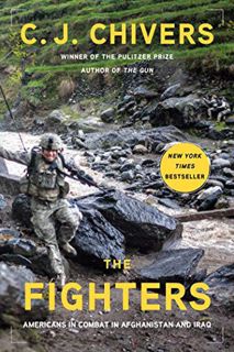 VIEW EBOOK EPUB KINDLE PDF The Fighters by  C. J. Chivers ✉️