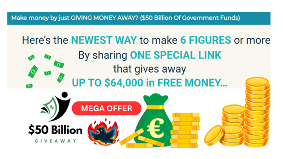 $50 Billion Giveaway Review - Newest Way to Make Money 6 Figures