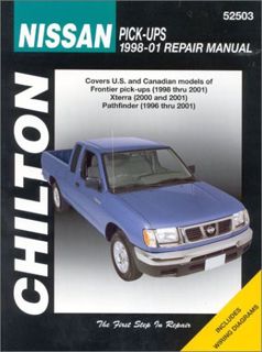 [ACCESS] [PDF EBOOK EPUB KINDLE] Nissan Pick-ups 1998-2001: Frontier Pick-ups, 1998-2001, Xterra, 20