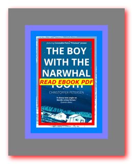 READ PDF âš¡ï¸ The Boy with the Narwhal Tooth (Greenland Missing Persons #1) FULL BOOK PDF & FULL A