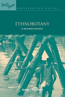 Read PDF EBOOK EPUB KINDLE Ethnobotany: A Methods Manual (People and Plants Conservation) (People an