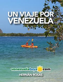 [Read] EBOOK EPUB KINDLE PDF Un viaje por Venezuela: Versión Kindle (Spanish Edition) by  Hernán Ros