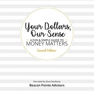 [READ] [EBOOK EPUB KINDLE PDF] Your Dollars, Our Sense: A Fun & Simple Guide to Money Matters by  Ka