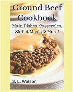 [Access] [PDF EBOOK EPUB KINDLE] Ground Beef Cookbook: Main Dishes ...