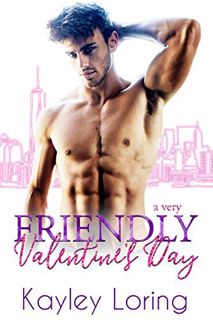 View PDF EBOOK EPUB KINDLE A Very Friendly Valentine's Day (Very Holiday Book 2) by  Kayley Loring �