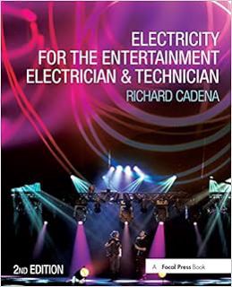 [Access] [PDF EBOOK EPUB KINDLE] Electricity for the Entertainment Electrician & Technician by Richa