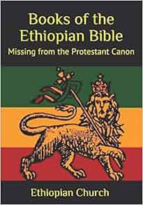 Download⚡️(PDF)❤️ Books of the Ethiopian Bible: Missing from the Protestant Canon Online Book