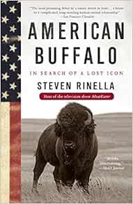 [Access] [EPUB KINDLE PDF EBOOK] American Buffalo: In Search of a Lost Icon by Steven Rinella 🗂️