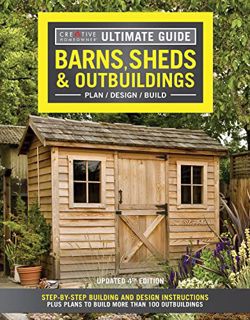 [VIEW] [EBOOK EPUB KINDLE PDF] Ultimate Guide: Barns, Sheds & Outbuildings, Updated 4th Edition, Pla