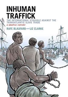 [ACCESS] [KINDLE PDF EBOOK EPUB] Inhuman Traffick: The International Struggle against the Transatlan