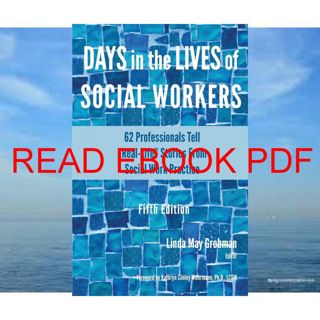 ^^[download p.d.f]^^ Days in the Lives of Social Workers: 62 Professionals Tell 'Real-Life' Storie
