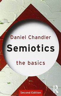 Read [EBOOK EPUB KINDLE PDF] Semiotics: The Basics by  Daniel Chandler 💓