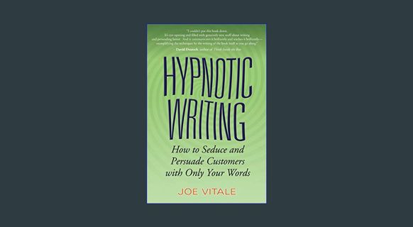 Epub Kndle Hypnotic Writing: How to Seduce and Persuade Customers with Only Your Words     Paperbac