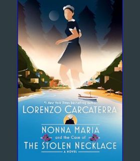 READ [E-book] Nonna Maria and the Case of the Stolen Necklace: A Novel     Kindle Edition