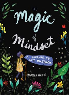 [GET] PDF EBOOK EPUB KINDLE The Magic of Mindset: A Journal to Get Unstuck by  Johanna Wright 💝