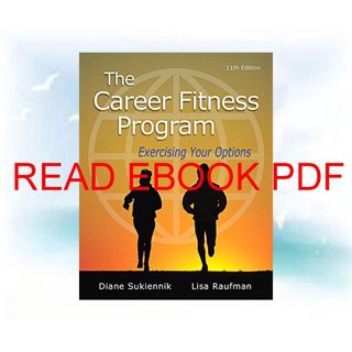 READ EBOOK PDF Career Fitness Program  The: Exercising Your Options (Mystudentsuccesslab) [downloa