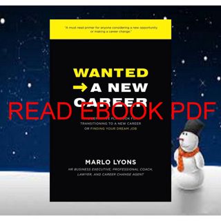 ((download_[p.d.f])) Wanted -> A New Career: The Definitive Playbook for Transitioning to a New Ca
