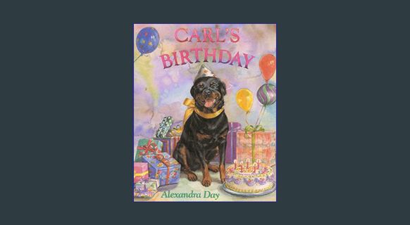 DOWNLOAD NOW Carl's Birthday     Board book – Illustrated, September 1, 1997
